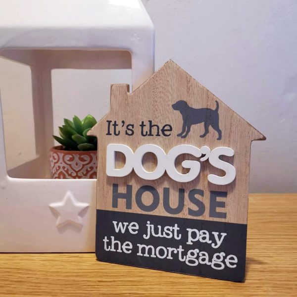Dogs house sign