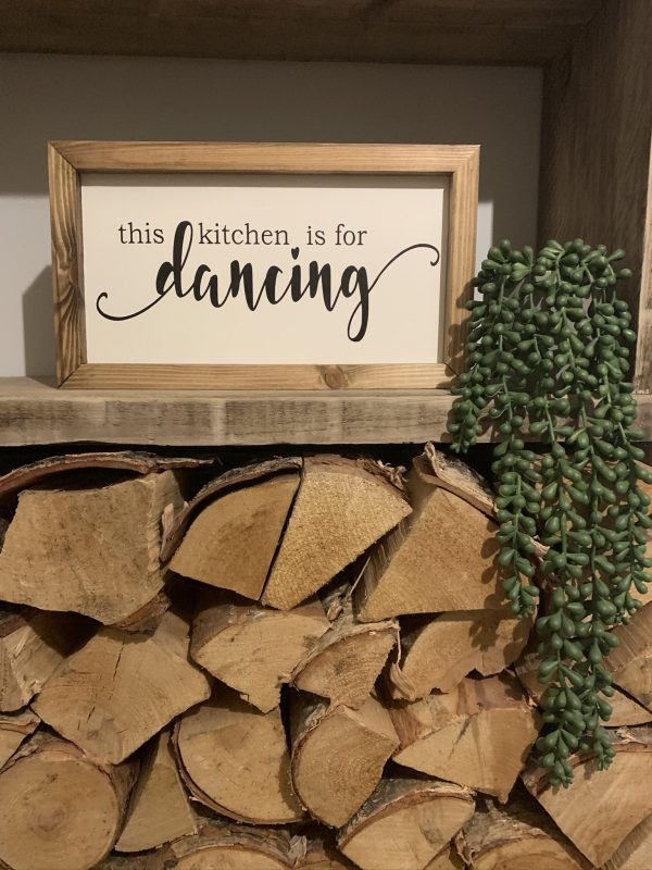 Handmade rustic sign 'This kitchen is made for dancing'
